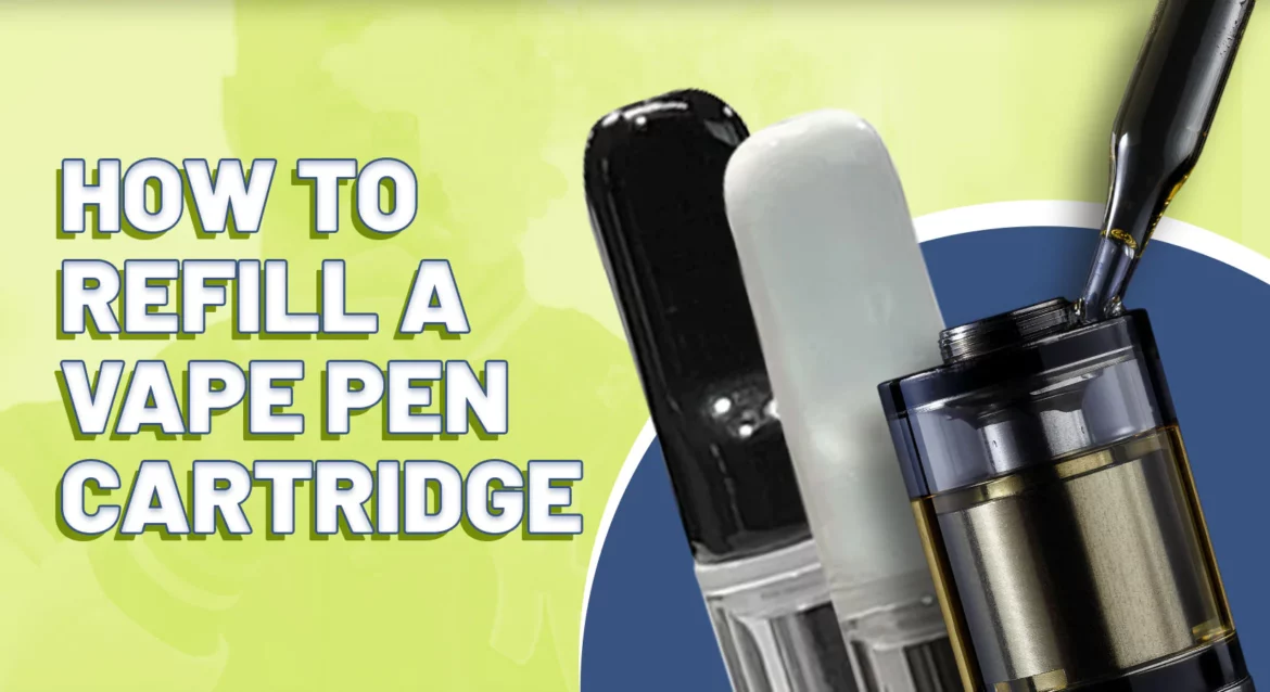 refill a refillable vape cartridge